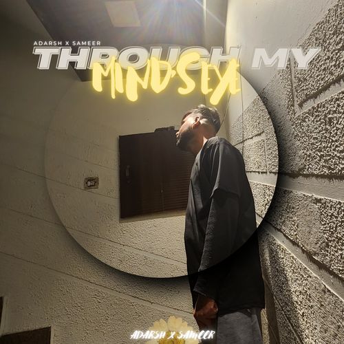 Through My Mind's Eyes Adarsh tripathi MP3 Download